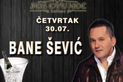 bane sevic cetvrtak
